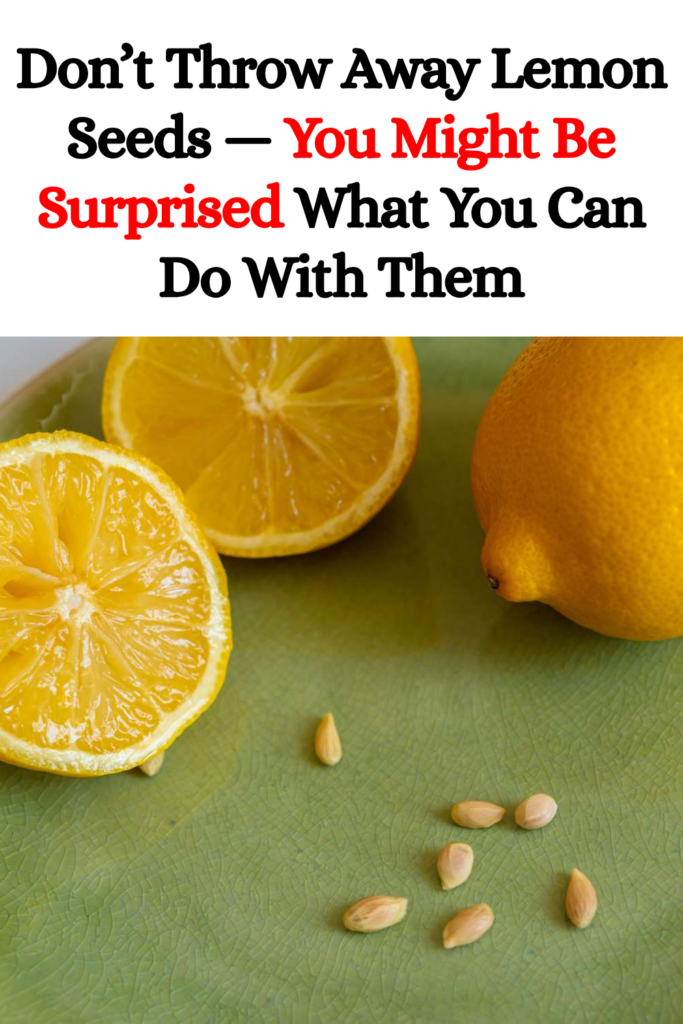 Don’t Throw Away Lemon Seeds — You Might Be Surprised What You Can Do With Them